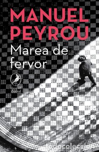 Libros: Marea de fervor - MANUEL PEYROU - Foto 1