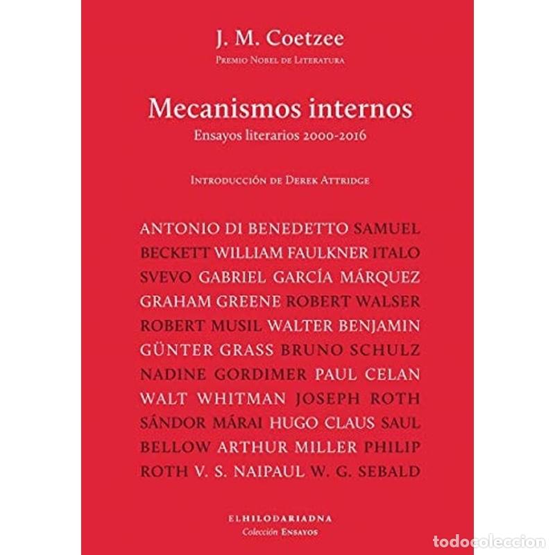 Libros: Mecanismos internos Ensayos literarios 2000-2016 - J. M. Coetzee - Foto 1