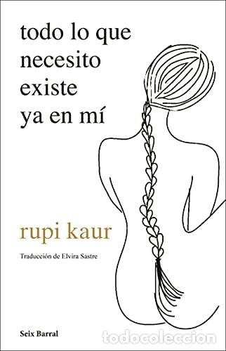Libri di seconda mano: todo lo que necesito existe ya en m&iacute; (Los Tres Mundos) - rupi kaur