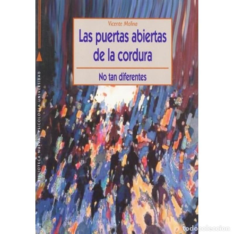 Libri di seconda mano: Las puertas abiertas de la cordura no tan diferentes - Vicente Molina