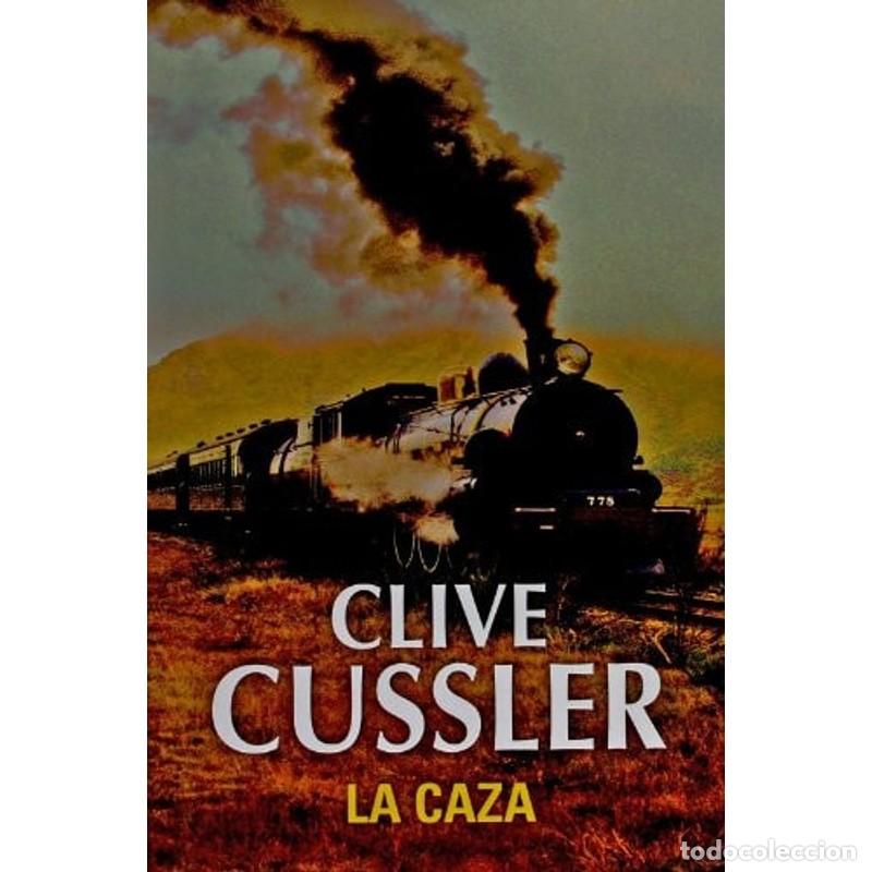 Libros: La caza - Clive Cussler - Clive Cussler - Foto 1