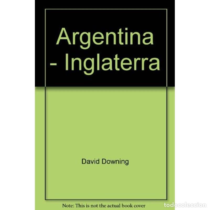 Libros: Argentina - Inglaterra - David Downing - Foto 1