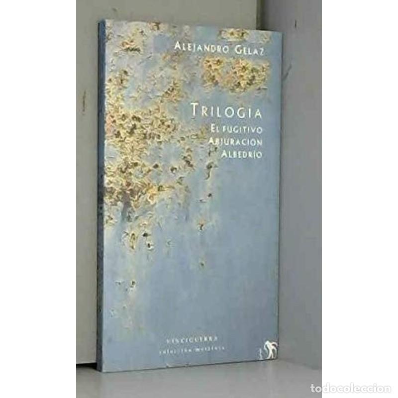 Libros: TRILOGIA (Spanish Edition) - GELAZ ALEJANDRO - Foto 1