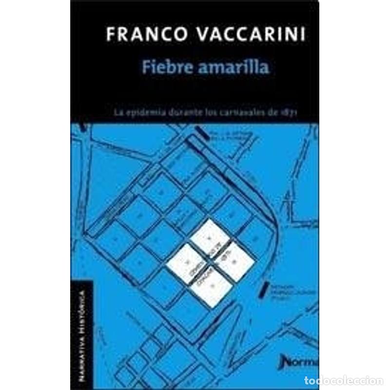 Libros: Fiebre amarilla - Crist&oacute;bal A. Couto, Omar L&oacute;pez Mato - Foto 1