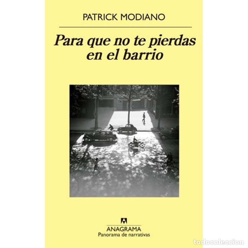Libros: Para Que No Te Pierdas En El Barrio - Patrick Modiano - Foto 1