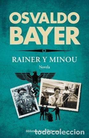 Libros: Rainer y Minou novela - Osvaldo Bayer - Foto 1