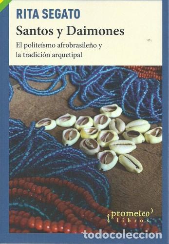 books: SANTOS Y DAIMONES - Rita Laura Segato