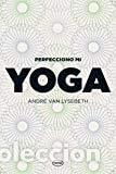 Libros: Perfecciono Mi Yoga - Vintage - Andre Van Lysebeth - Foto 1