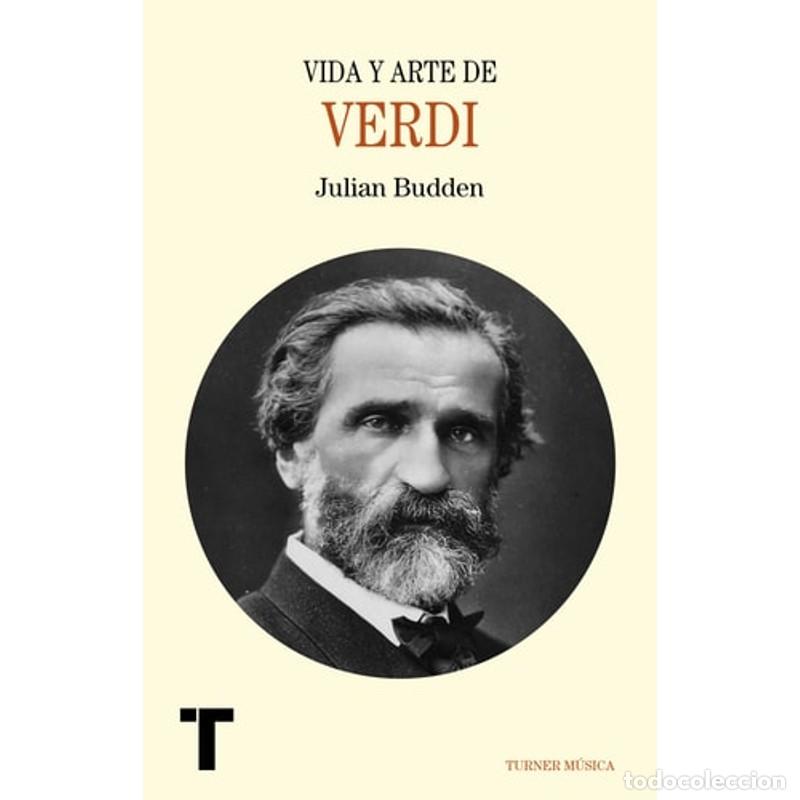 Libros: Vida y Arte de Giuseppe Verdi - Julian Budden - Foto 1