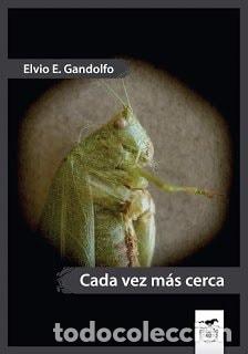 Libros: Cada vez mas cerca - Elvio E. Gandolfo - Foto 1