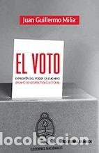 B&uuml;cher: El voto expresi&oacute;n del poder ciudadano : ensayo de geopol&iacute;tica electoral - Juan Guillermo Milia