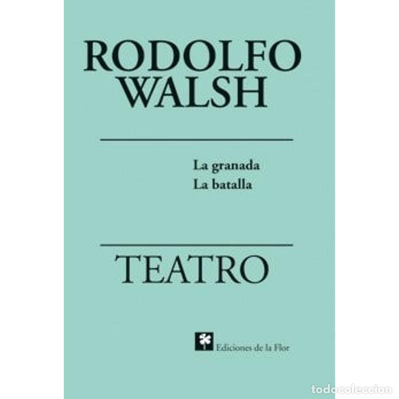 Libros: La granada - Rodolfo J. Walsh - Rodolfo J. Walsh - Foto 1