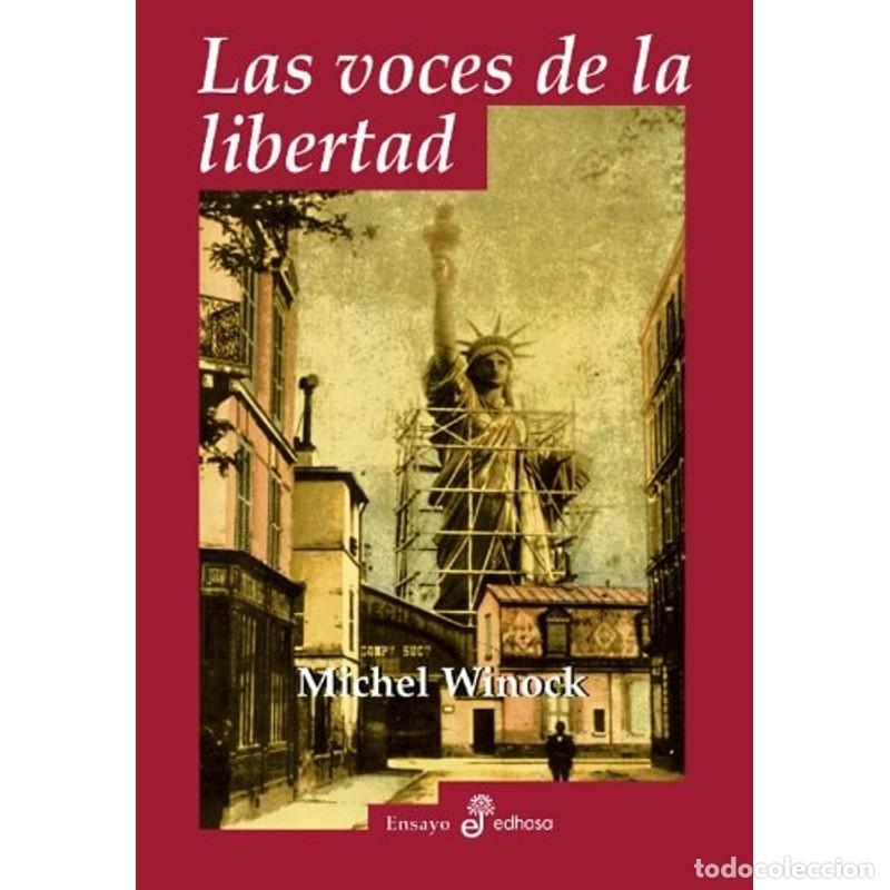 Livros em segunda m&atilde;o: Las voces de la libertad : intelectuales y compromiso en la - Michel Winock