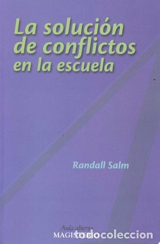 Libros: La soluci&oacute;n de conflictos en la escuela - Randall Salm - Foto 1