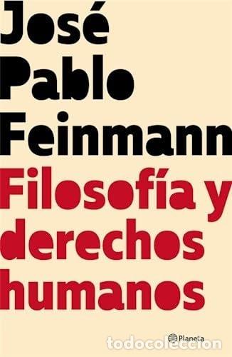 Libros: Filosof&iacute;a y derechos humanos - Jos&eacute; Pablo Feinmann - Foto 1