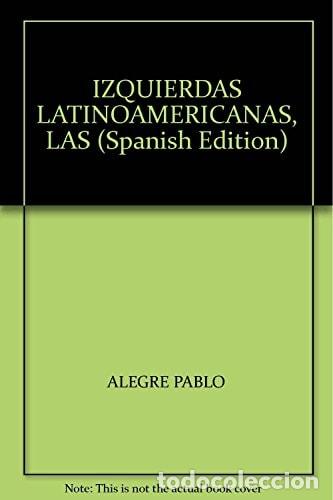 Libros: IZQUIERDAS LATINOAMERICANAS, LAS - Varios - Foto 1