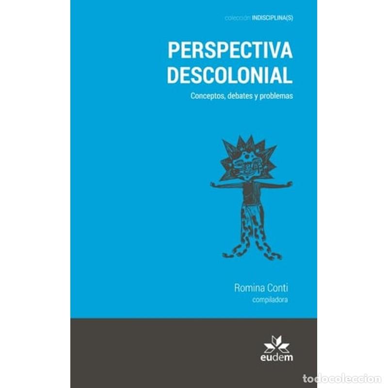Libros: Perspectiva descolonial conceptos, debates y problemas - Romina Conti - Foto 1