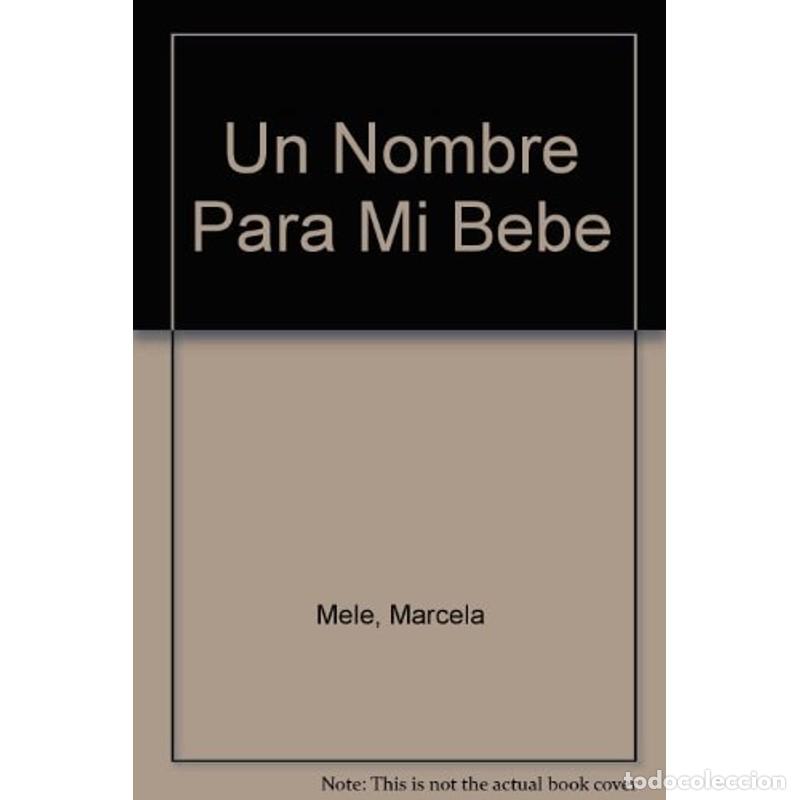 books: Un nombre para mi bebe ́ sus oriǵenes y significados - Marcela Mele