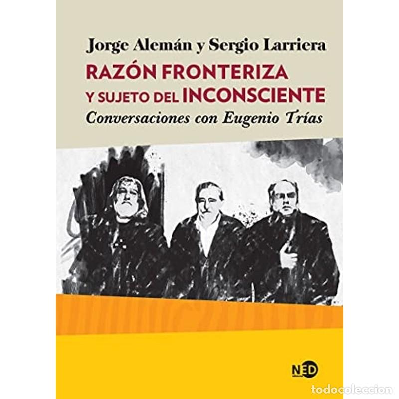 Livros em segunda m&atilde;o: Raz&oacute;n fronteriza y sujeto del inconsciente : conversaciones - Jorge Alem&aacute;n, Sergio Larriera