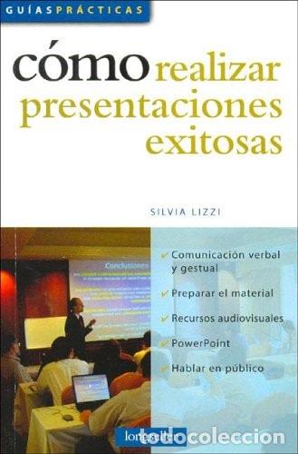 Libros: C&oacute;mo realizar presentaciones exitosas - Silvia Lizzi - Foto 1