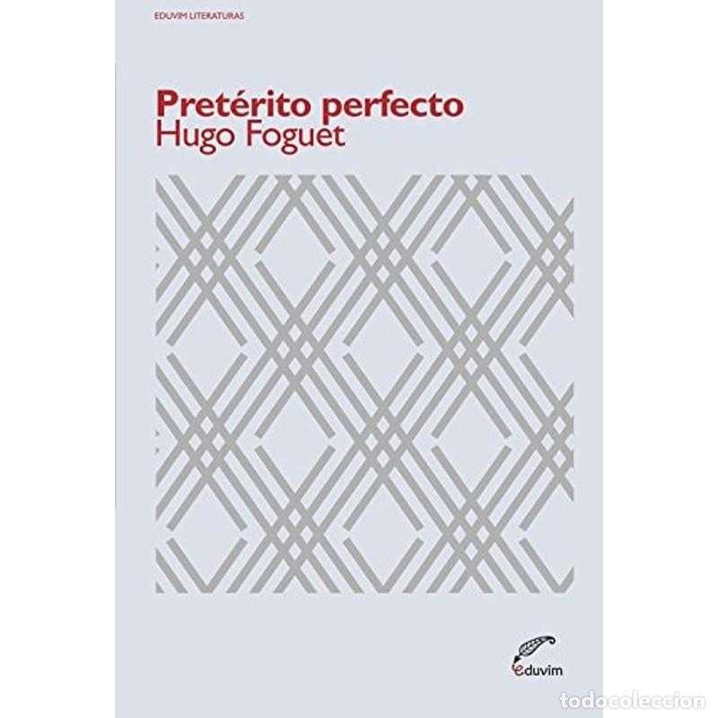 Libri di seconda mano: Pret&eacute;rito perfecto - Hugo Foguet - Hugo Foguet