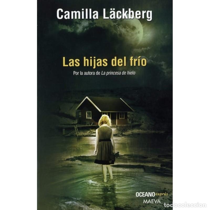 Libros: Las hijas del fr&iacute;o - Camilla L&auml;ckberg - Foto 1