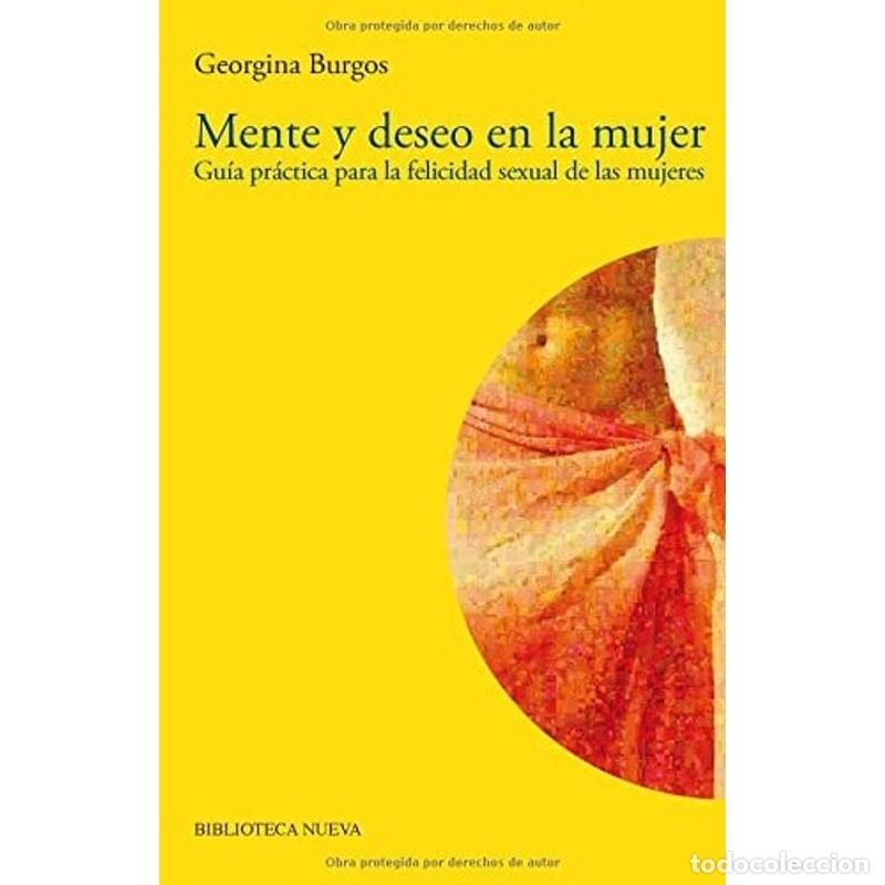 B&uuml;cher: Mente y deseo en la mujer Gu&iacute;a pr&aacute;ctica para la felicidad se - Georgina Burgos