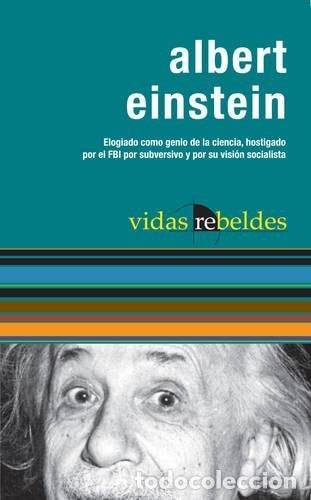 Libros: Albert Einstein Vidas Rebeldes - Albert Einstein - Foto 1