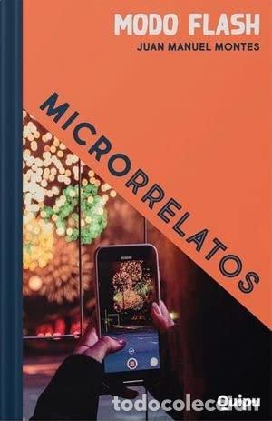 Libros: MODO FLASH - MICRORRELATOS - JUAN MANUEL MONTES - Foto 1