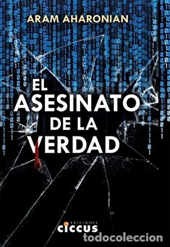 Libros: El asesinato de la verdad - Aram Aharonian - Foto 1