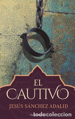 Libros: El cautivo - Jes&uacute;s S&aacute;nchez Adalid - Jes&uacute;s S&aacute;nchez Adalid - Foto 1