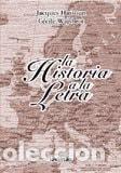 Libros: La historia a la letra - Jacques Hassoun - Jacques Hassoun - Foto 1
