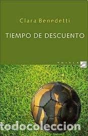 Libros: Tiempo de descuento - Clara Benedetti - Clara Benedetti - Foto 1