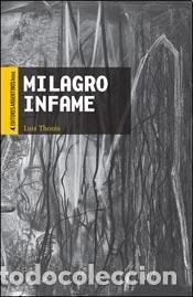 Libros: Milagro infame - Luis Thonis - Luis Thonis - Foto 1