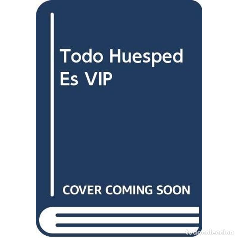 Libros: Todo Huesped Es VIP - Tony Pero - Foto 1