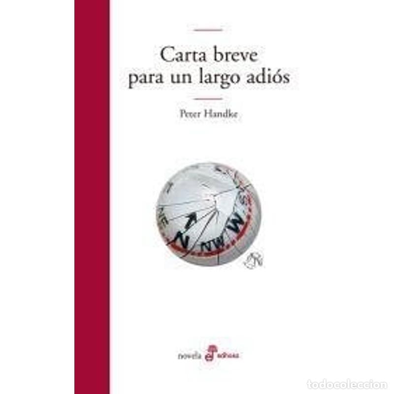 Libros: Carta breve para un largo adi&oacute;s - Peter Handke - Foto 1