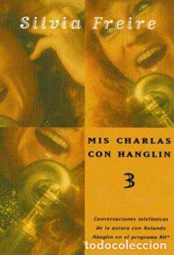 Libros: MIS Charlas Con Hanglin - 3 - Freire, Silvia - Foto 1