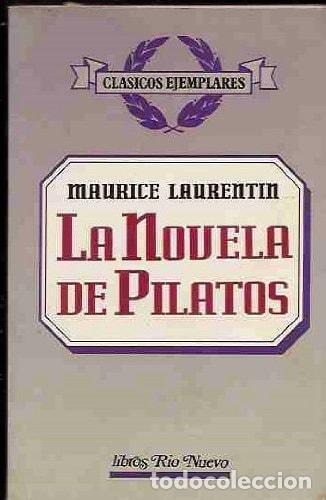 Libri di seconda mano: La Novela de Pilatos - Maurice Laurentin