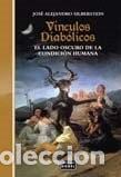 Libros: VINCULOS DIABOLICOS - JOSE ALEJANDRO SILVERSTEIN - Foto 1