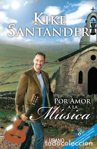 Libros: Por amor a la m&uacute;sica - Kike Santander - Foto 1