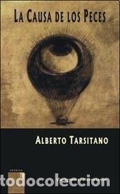 Libros: La causa de los peces - Alberto Tarsitano - Foto 1