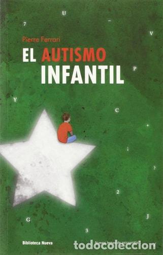 Libros: El autismo infantil - Pierre Ferrari - Foto 1