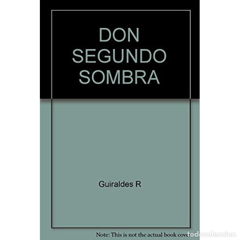 Libros: DON SEGUNDO SOMBRA - Guiraldes - Foto 1