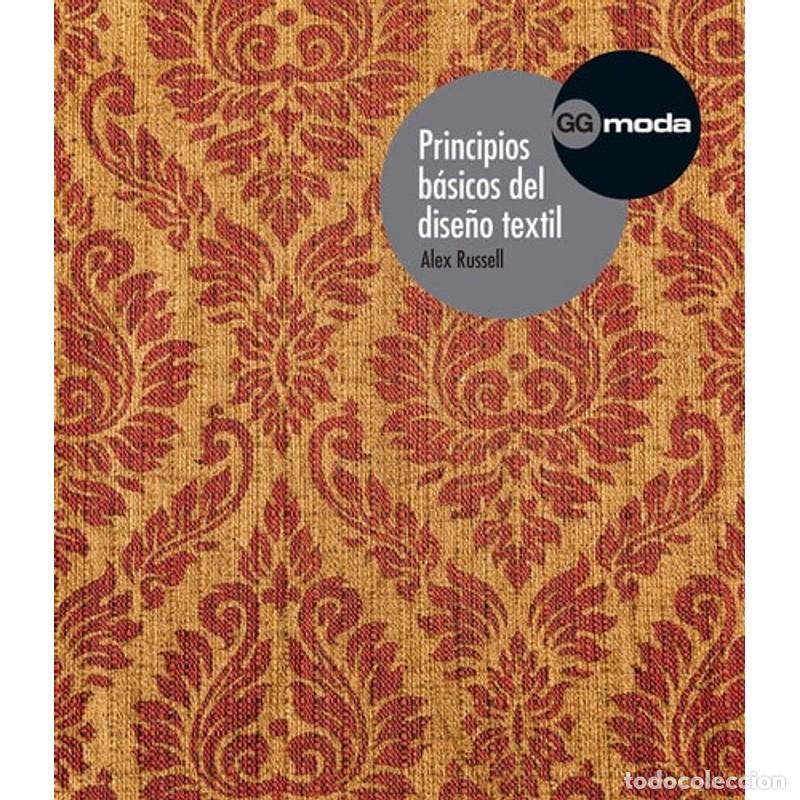 Libros: Principios B&aacute;sicos del Dise&ntilde;o Textil - Alex Russell - Foto 1