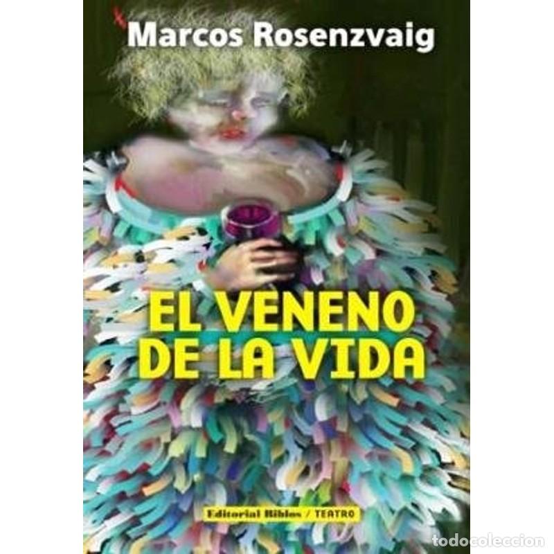 Libros: El veneno de la vida - Marcos Rosenzvaig - Foto 1
