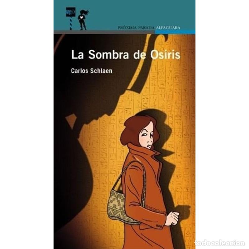 Libros: La sombra de Osiris - Carlos Schlaen - Foto 1