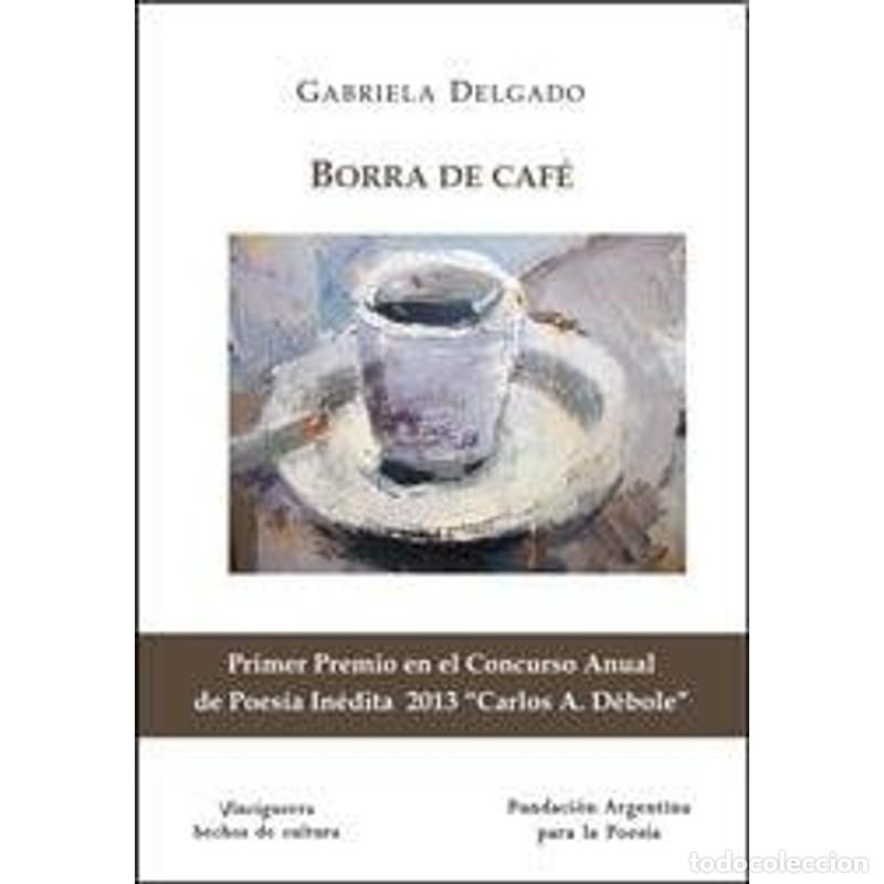 Libros: Borra de caf&eacute; - Gabriela Delgado - Foto 1