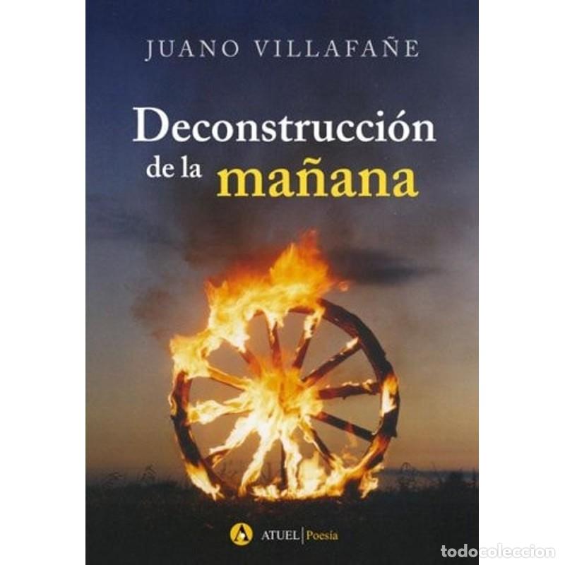 Libros: Deconstruccion de la Manana - Juanjo Villafane - Foto 1