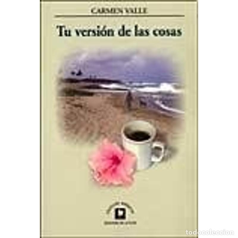 Libros: Tu version de las cosas / Your version of things (Spanish Ed - Carmen Valle - Foto 1