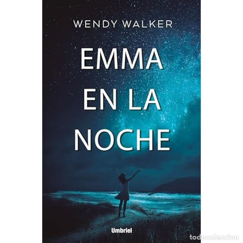Libros: Emma En La Noche - Wendy Walker - Foto 1